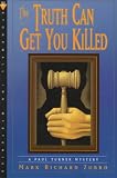 The Truth Can Get You Killed: A Paul Turner Mystery (Paul Turner Mysteries)