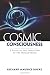 Cosmic Consciousness: A Study in the Evolution of the Human Mind