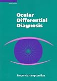 Ocular Differential Diagnosis Ocular Differential Diagnosis