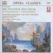 Wagner: Der fliegende Holl�nder (Gesamtaufnahme) (Wien 1992)
