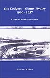 The Dodgers - Giants Rivalry  1900 - 1957