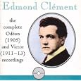 Edmond Cl�ment: The Complete Od�on (1905) and Victor (1911-13) Recordings