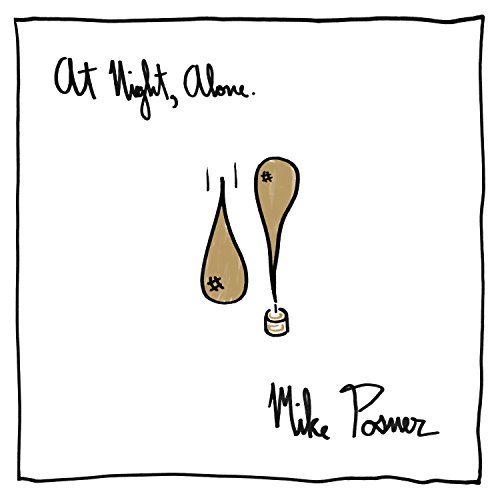 Mike Posner - At Night, Alone - Zortam Music