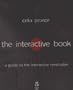 The Interactive Book: A Guide to the Interactive Revolution