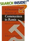 A Documentary History of Communism in Russia: From Lenin to Gorbachev