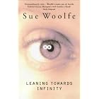 Click here to buy Leaning Towards Infinity by Sue Woolfe.