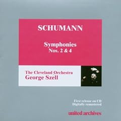 Schumann : Symphonie n� 2 en Ut majeur Op. 61 - Symphonie n� 4 en R� mineur Op. 120