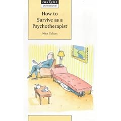 How to Survive as a Psychotherapist (Insight Professional)