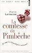 La comtesse de Pimb�che : Et autres �tymologies curieuses