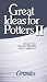 Great Ideas for Potters II (Great Ideas for Potters) (Great Ideas for Potters)