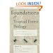 Foundations of Tropical Forest Biology: Classic Papers with Commentaries