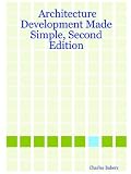 Architecture Development Made Simple, Second Edition