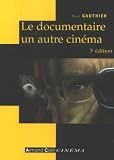 Le documentaire, un autre cinéma