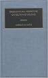 Cross-Cultural Perspectives on Youth and Violence (Contemporary Studies in Sociology) (Vol 18)