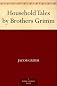 Household Stories from the Collection of the Bros. Grimm ( Grimm's Fairy Tales )