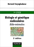 Aide-mémoire de biologie et génétique moléculaires Aide-mémoire de biologie et génétique moléculaires
