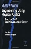 Image of Review Buy 2012 Antenna Engineering Using Physical Optics: Practical CAD Techniques and Software (Artech House Antenna Library) Sale 2012, Artech House Publishers