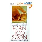 Click here to buy Born Too Soon by Elizabeth Mehren.
