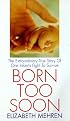Born Too Soon