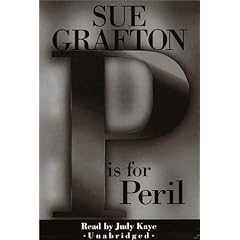 P Is for Peril: A Kinsey Milhone Mystery (Sue Grafton)