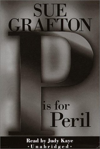 P is for Peril: A Kinsey Milhone Mystery (Sue Grafton)