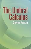 The Umbral Calculus (Dover Books on Mathematics)