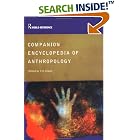 Click here to buy Companion Encyclopedia of Anthropology: Humanity, Culture and Social Life (Routledge World Reference) by  Tim Ingold.
