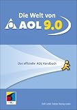 Die Welt von AOL 9. Das offizielle AOL Handbuch