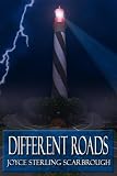 “Different Roads” Joyce Sterling Scarbrough