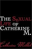 The Sexual Life of Catherine M.