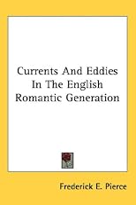 Currents and Eddies in the English Romantic Generation