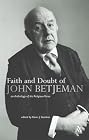 Faith And Doubt of John Betjeman: An Anthology of ...