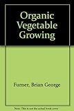 Organic vegetable growing