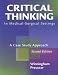 Critical Thinking in Medical-Surgical Settings: A Case Study Approach