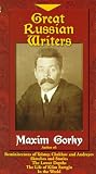 Great Russian Writers: Maxim Gorky