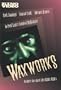 Waxworks