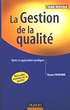 La gestion de la qualité : Outils et applications pratiques