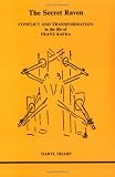 The Secret Raven
 Conflict and Transformation in the Life of Franz Kafka (Studies in Jungian Psychology),
Daryl Sharp