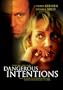 Dangerous Intentions