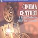 Cinema Century: A Musical Celebration of 100 Years of Cinema