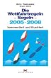 Die Wettfahrtregeln Segeln 2005 - 2008. Kommentiert und illustriert