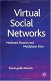 Virtual Social Networks: Mediated, Massive and Multiplayer Sites