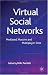 Virtual Social Networks: Mediated, Massive and Multiplayer Sites