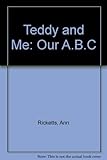 Teddy and me - our abc