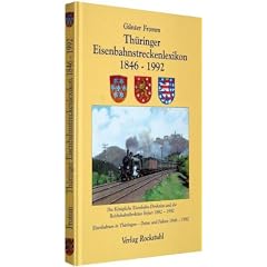Th�ringer Eisenbahnstreckenlexikon 1846-1992