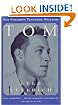 Tom: The Unknown Tennesse Williams