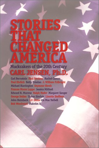 Stories that Changed America: Muckrakers of the 20th Century