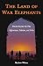 The Land of War Elephants: Travels Beyond the Pale in Afghanistan, Pakistan, and India