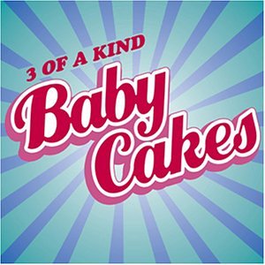 3 Of A Kind - Babycakes - Zortam Music