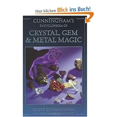 Cunningham's Encyclopedia of Crystal, Gem & Metal Magic Cunningham's Encyclopedia of Crystal, Gem & Metal Magic